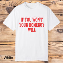  Homeboy will Tee - Southern Obsession Co. 