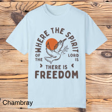 Load image into Gallery viewer, There is freedom Tee
