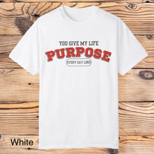 Load image into Gallery viewer, My life purpose tee
