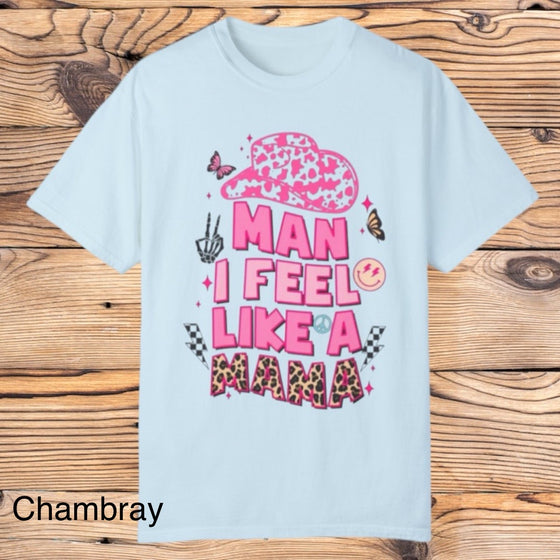 Feel like a mama tee - Southern Obsession Co. 