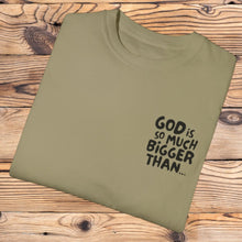 Load image into Gallery viewer, God is much bigger tee
