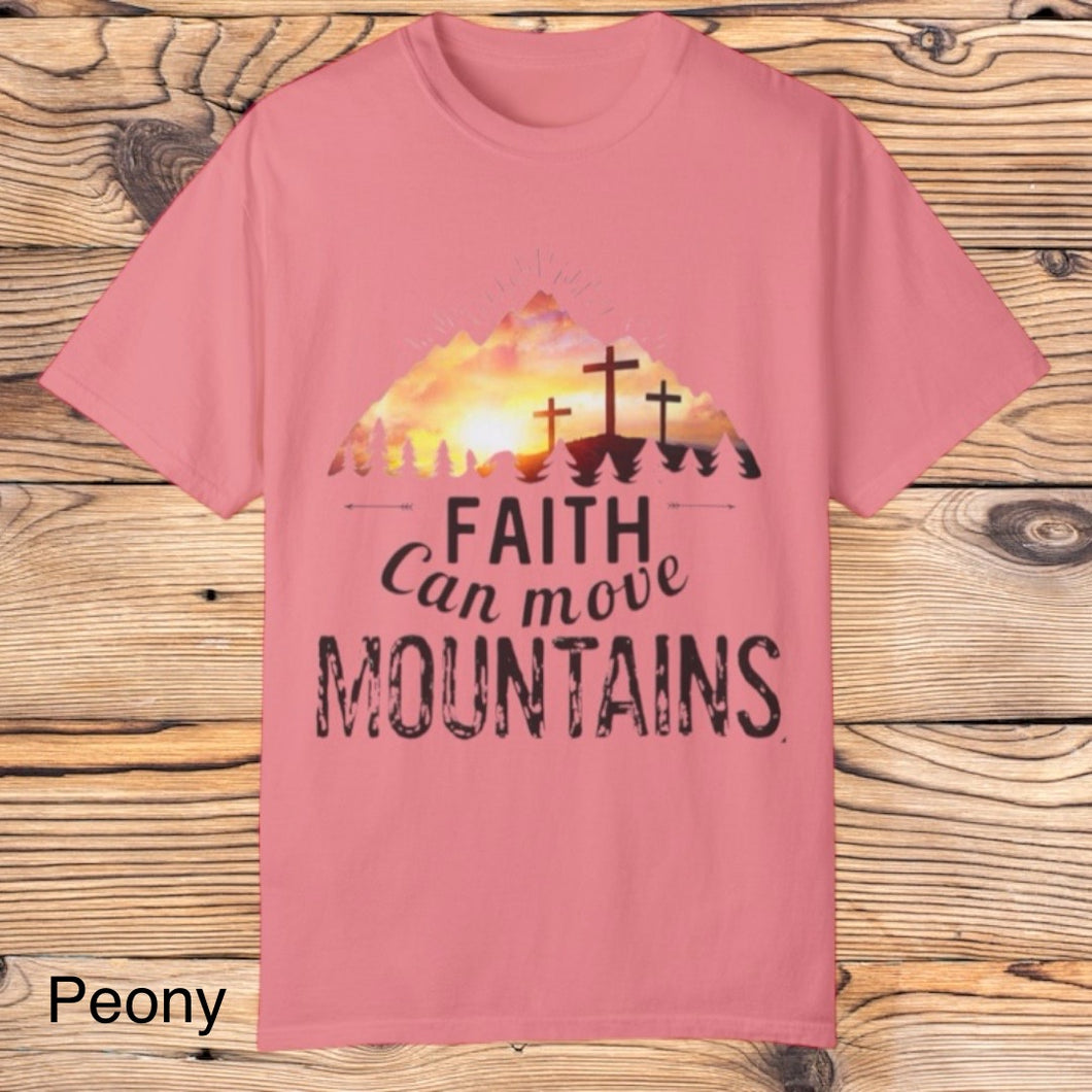 Faith can move Mountains Tee