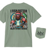 I Fish Better Tee - Southern Obsession Co. 