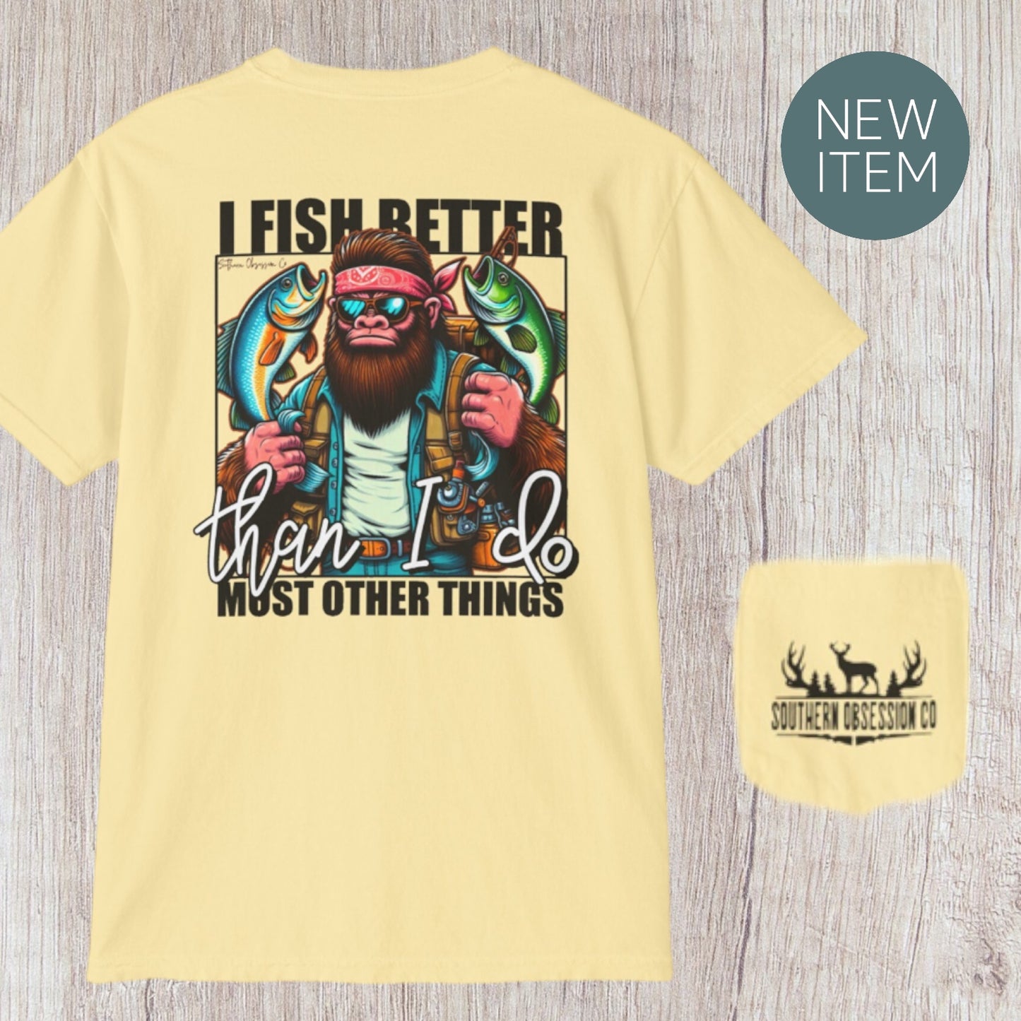 I Fish Better Tee - Southern Obsession Co. 