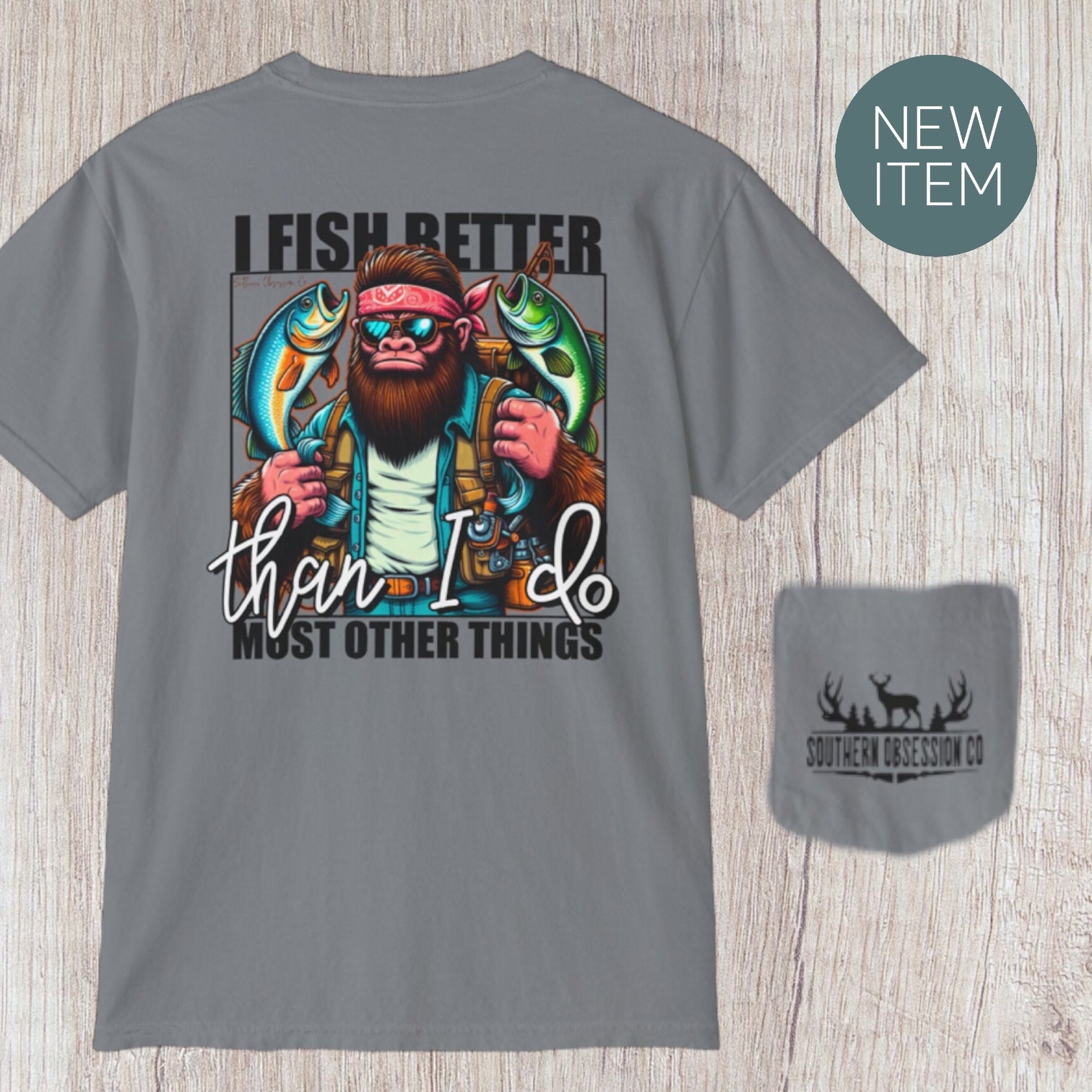 I Fish Better Tee - Southern Obsession Co. 