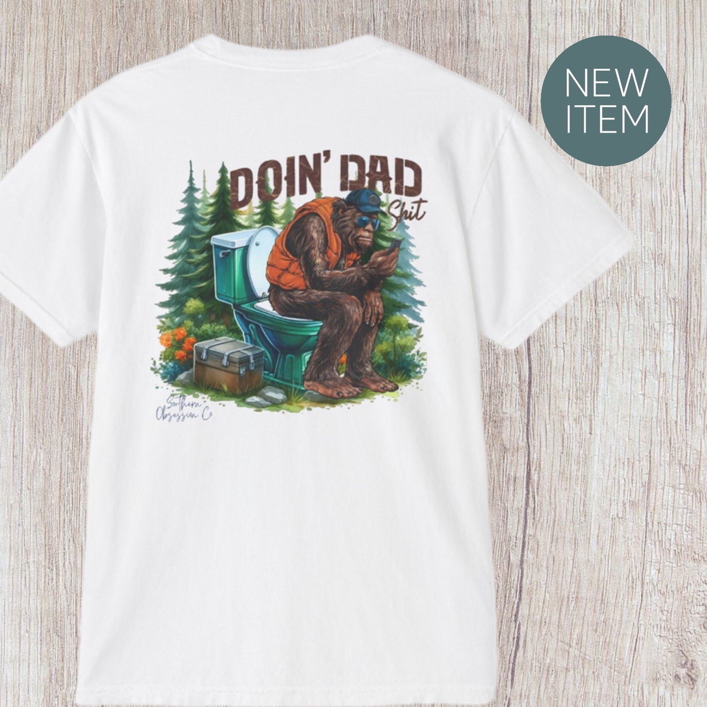 Doing Dad Shit Tee! - Southern Obsession Co. 