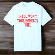  Homeboy Will Tee - Southern Obsession Co. 