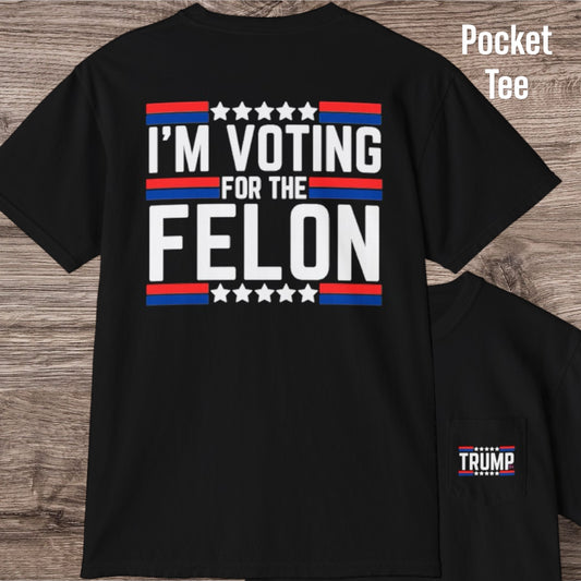 Vote Felon Tee