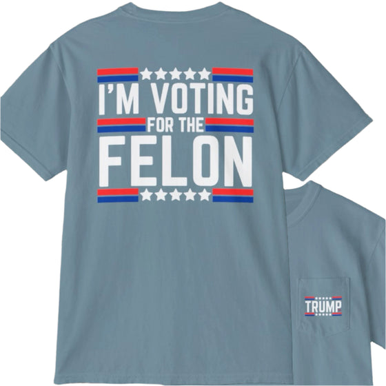 Vote Felon Tee