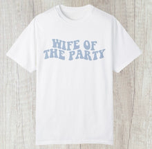  Wife of Party!!. Tee - Southern Obsession Co. 