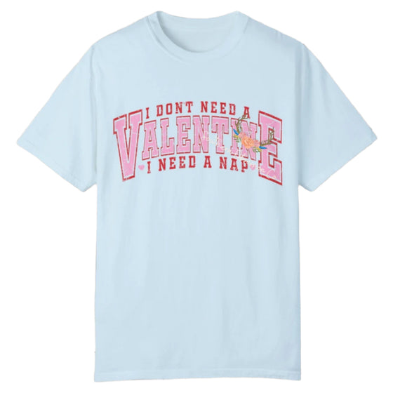 I Need A Nap VDay Tee - Southern Obsession Co. 