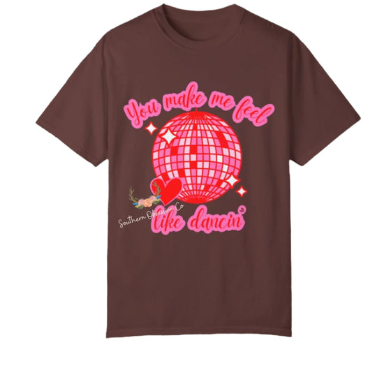 Make Me Feel Like Dancin Tee - Southern Obsession Co. 