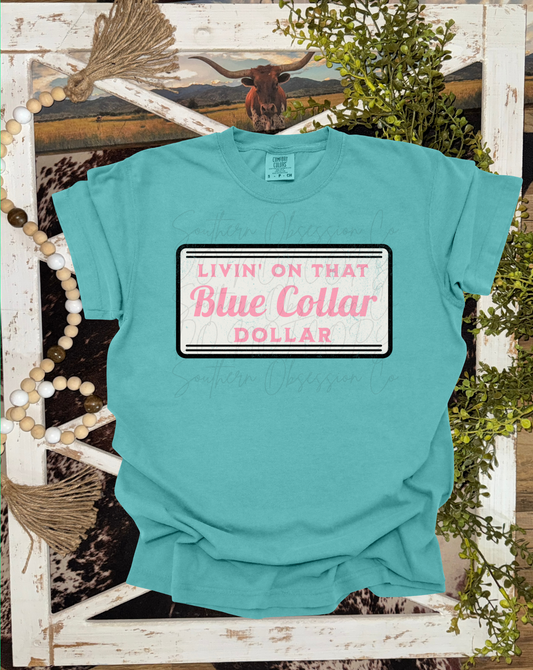 Blue Collar Dollar Tee